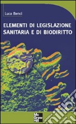 Elementi di legislazione sanitaria e di biodiritto