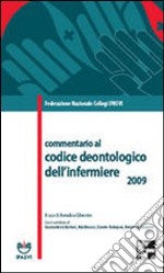 Commentario al codice deontologico dell'infermiere 2009