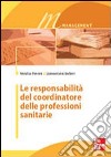 Le responsabilità del coordinatore delle professioni sanitarie libro