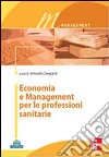 Economia e management per le professioni sanitarie libro