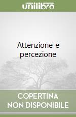 Attenzione e percezione