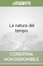 La natura del tempo libro