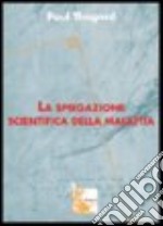 La spiegazione scientifica della malattia