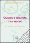 Quando l'eccezione è la regola libro