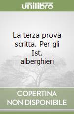 La terza prova scritta. Per gli Ist. alberghieri libro