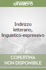 Indirizzo letterario, linguistico-espressivo libro