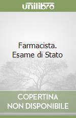 Farmacista. Esame di Stato libro