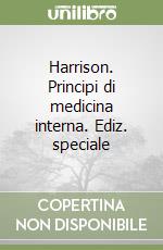 Harrison. Principi di medicina interna. Ediz. speciale libro