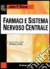 Farmaci e sistema nervoso centrale libro