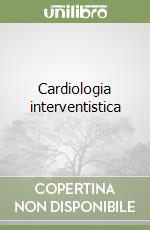 Cardiologia interventistica libro