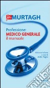 Professione: medico generale libro