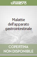 Malattie dell`Apparato Gastrointestinale libro usato
