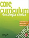 Core curriculum. Oncologia clinica libro