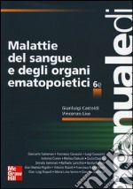 Malattie del sangue e degli organi ematopoietici. Ediz. illustrata