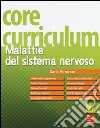 Core curriculum. Malattie del sistema nervoso libro di Ferrarese Carlo