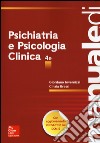 Manuale di psichiatria e psicologia clinica libro