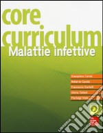 Core curriculum. Malattie infettive libro