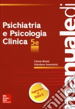 Manuale di psichiatria e psicologia clinica