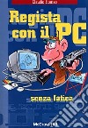 Regista con il PC libro