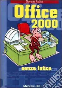 Office 2000 senza fatica libro