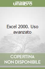 Excel 2000. Uso avanzato libro