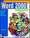 Word 2000 no problem (nuova grafica) libro