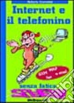 Internet e il telefonino senza fatica speedy libro