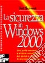 La sicurezza in Windows 2000 libro