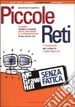 Piccole reti senza fatica libro