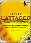 Hacker. L'attacco. Con CD-ROM libro