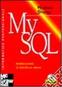 My Sql. Realizzazione di interfacce utente. Con CD-ROM libro