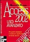 Access 2002. Uso avanzato. Con CD-ROM libro