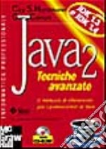 Java 2. Tecniche avanzate. Con CD-ROM libro