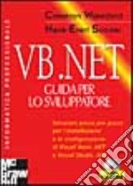 VB.NET. Guida per lo sviluppatore. Con CD-ROM libro