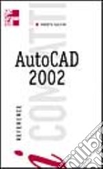 Autocad 2002. I compatti libro