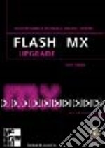 Flash MX Upgrade. Con CD-ROM libro