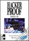 Hacker Proof. Sicurezza in rete libro