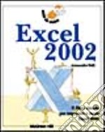 Excel 2002. Visto da vicino libro