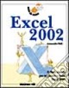 Excel 2002. Visto da vicino libro