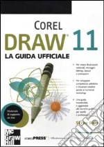 CorelDraw 11. La guida ufficiale libro