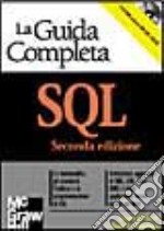 SQL. La guida completa. Con CD-ROM libro