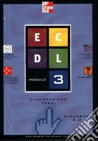 ECDL. Modulo 3. Elaborazione testi. Syllabus 4.0 libro