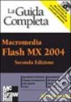 Macromedia Flash MX. La guida completa. Con CD-ROM libro