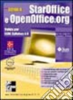 Guida a StarOffice e OpenOffice.org. Valida per ECDL Syllabus 4.0 libro