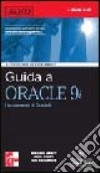 Guida a Oracle 9i. I fondamenti di Oracle 9i libro