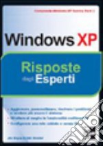 Microsoft Windows XP Service Pack 2. Risposte dagli esperti libro