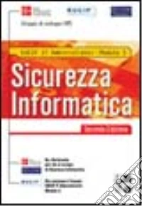 Eucip IT Administrator. Sicurezza informatica. Modulo 5 libro