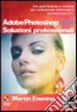 Adobe Photoshop CS2. Soluzioni professionali. Con CD-ROM libro