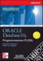 Oracle Database 10g. Programmazione PL/SQL libro