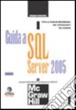 Guida a SQL Server 2005. Con minisito libro